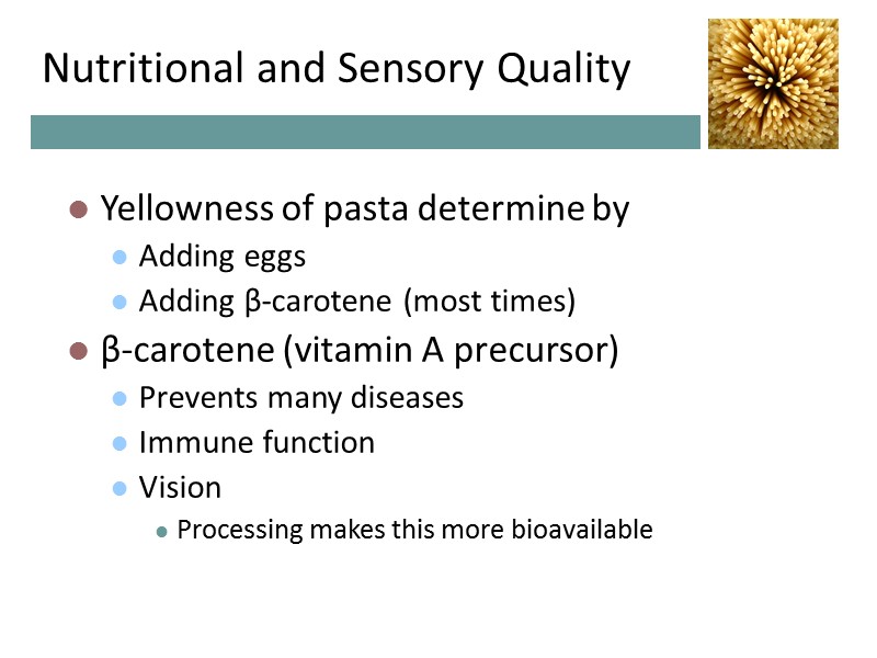 Nutritional and Sensory Quality Yellowness of pasta determine by Adding eggs Adding Nutritional and Sensory Quality Yellowness of pasta determine by Adding eggs Adding